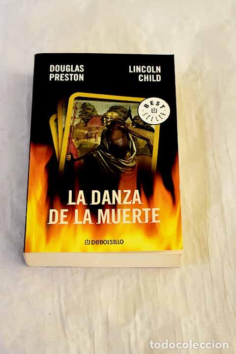 Libros: La danza de la muerte.- Preston, Douglas