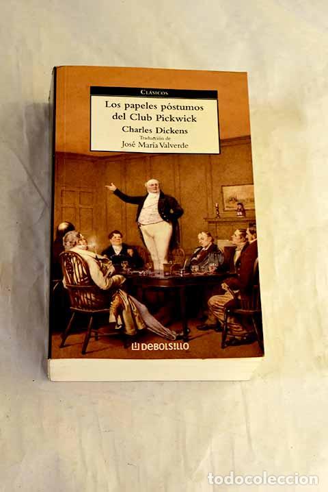 Libros: Los papeles p&oacute;stumos del Club Pickwick.- Dickens, Charles