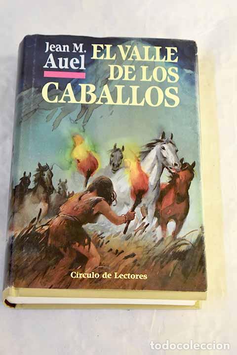 Libri di seconda mano: El valle de los caballos.- Auel, Jean M.