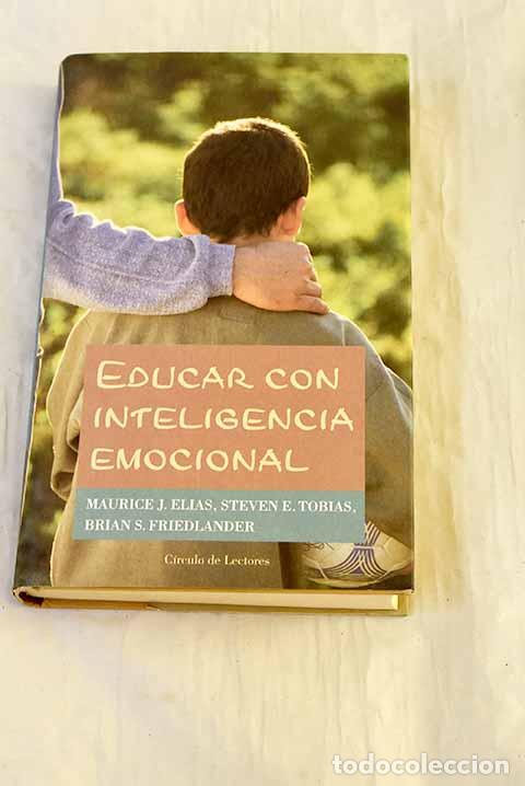 books: Educar con inteligencia emocional.- Elias, Maurice J.