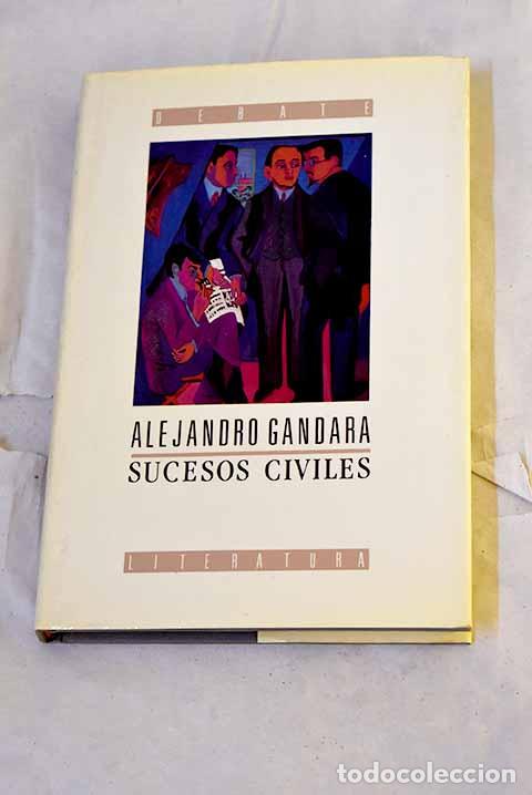 Livres: Sucesos civiles: G&aacute;ndara, Alejandro.- G&aacute;ndara, Alejandro