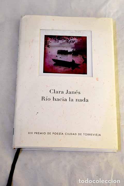 B&uuml;cher: R&iacute;o hacia la nada: Jan&eacute;s, Clara.- Jan&eacute;s, Clara