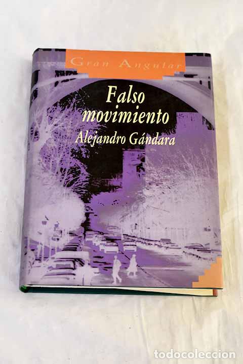 B&uuml;cher: Falso movimiento: G&aacute;ndara, Alejandro.- G&aacute;ndara, Alejandro