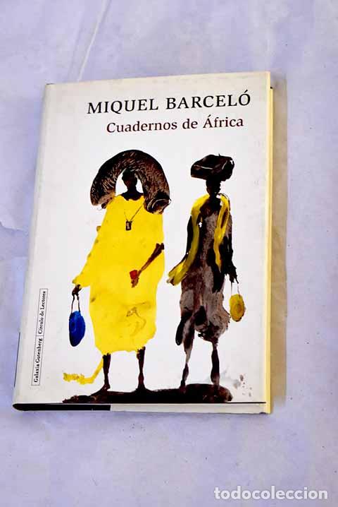 Livros em segunda m&atilde;o: Cuadernos de &Aacute;frica: Barcel&oacute;, Miquel.- Barcel&oacute;, Miquel