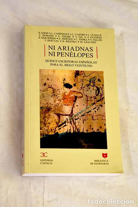 books: Ni Ariadnas ni Pen&eacute;lopes: quince escritoras espa&ntilde;olas para el siglo veintiuno