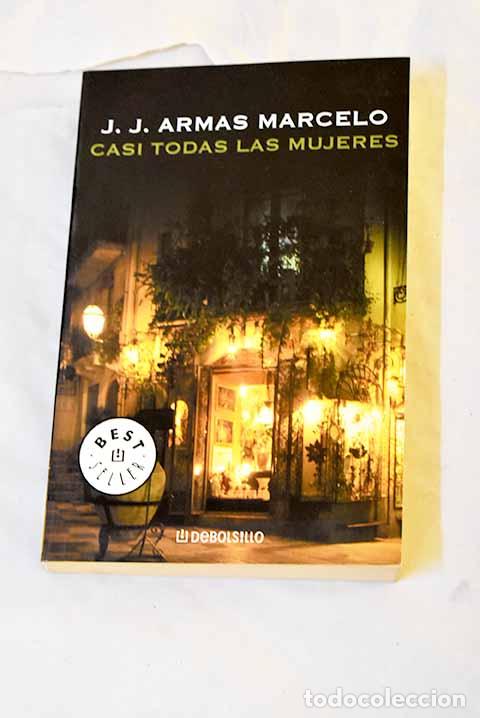 B&uuml;cher: Casi todas las mujeres.- Armas Marcelo, J. J.