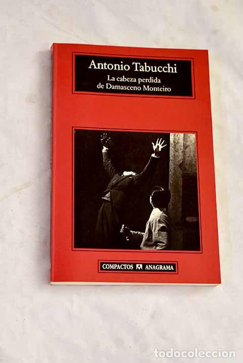 B&uuml;cher: La cabeza perdida de Damasceno Monteiro.- Tabucchi, Antonio