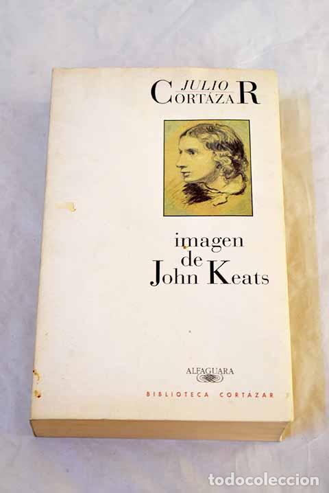 Livres: Imagen de John Keats.- Cort&aacute;zar, Julio