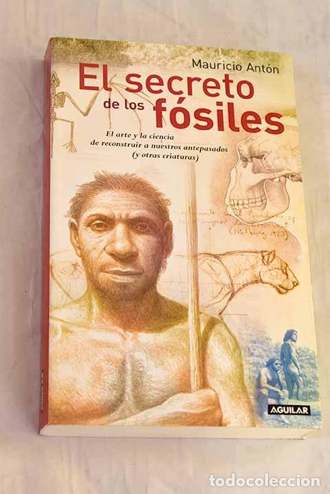 Livros em segunda m&atilde;o: El secreto de los f&oacute;siles: el arte y la ciencia de reconstruir a nuestros antepasados