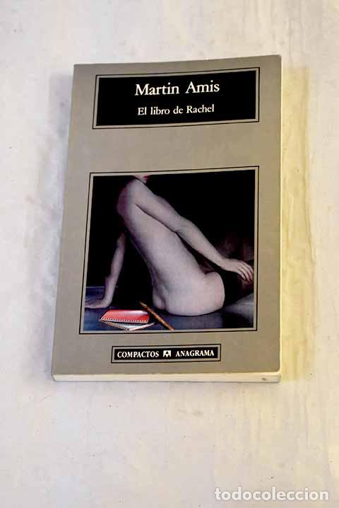 Libros: El libro de Rachel: Amis, Martin.- Amis, Martin - Foto 1