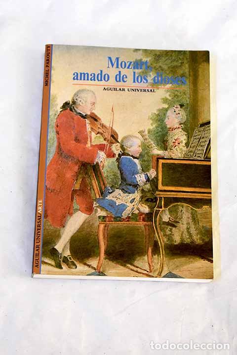 books: Mozart, amado de los dioses.- Parouty, Michel