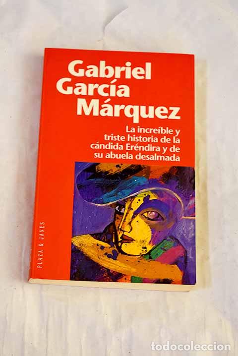 Livros em segunda m&atilde;o: La incre&iacute;ble y triste historia de la c&aacute;ndida Er&eacute;ndira y de su abuela desalmada