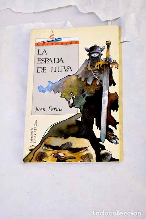 B&uuml;cher: La espada de Liuva: Farias, Juan.- Farias, Juan
