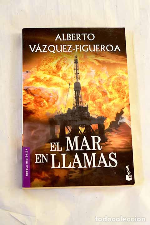 Livros em segunda m&atilde;o: El mar en llamas: V&aacute;zquez-Figueroa, Alberto.- V&aacute;zquez-Figueroa, Alberto