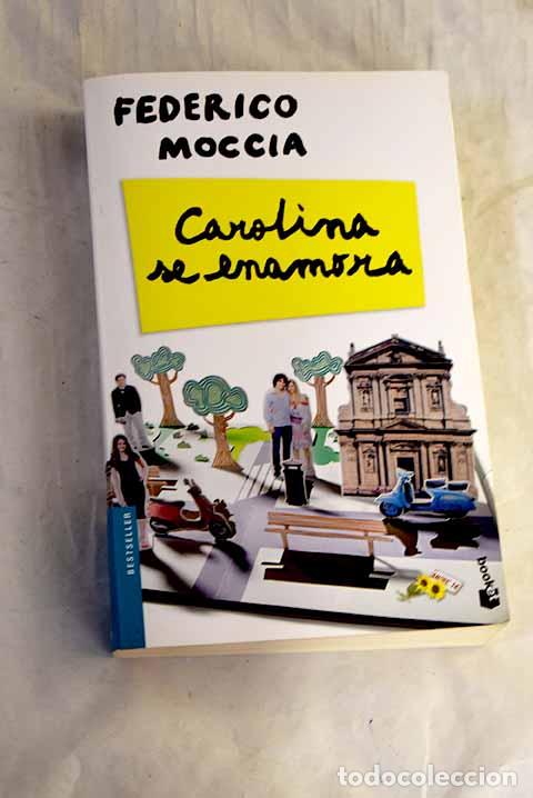books: Carolina se enamora: Moccia, Federico.- Moccia, Federico