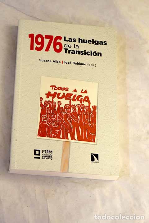books: 1976. Las huelgas de la Transici&oacute;n.- Monteser&iacute;n, Susana Alba; Babiano, Jos&eacute;