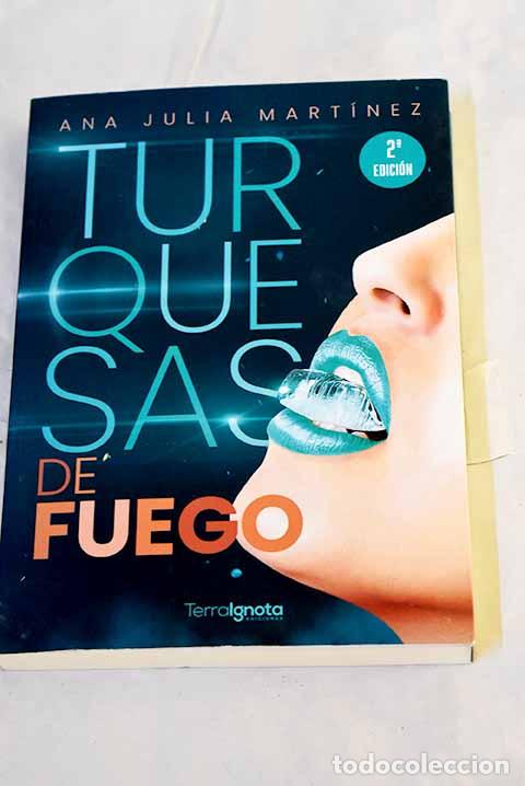 books: Turquesas de fuego: Mart&iacute;nez Fari&ntilde;a, Ana Julia.- Mart&iacute;nez Fari&ntilde;a, Ana Julia