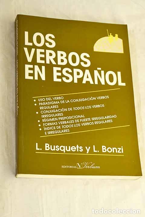 books: Los verbos en espa&ntilde;ol.- Busquets, Loreto