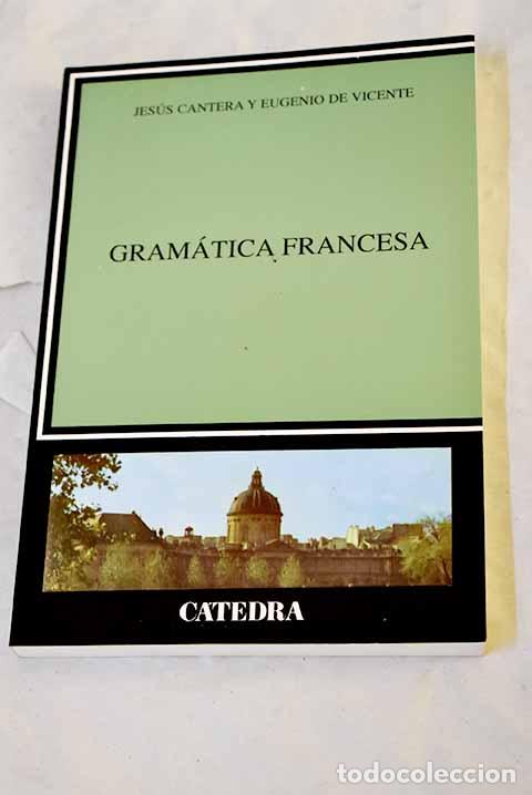 Libros: Gram&aacute;tica francesa: Cantera, Jes&uacute;s.- Cantera, Jes&uacute;s - Foto 1