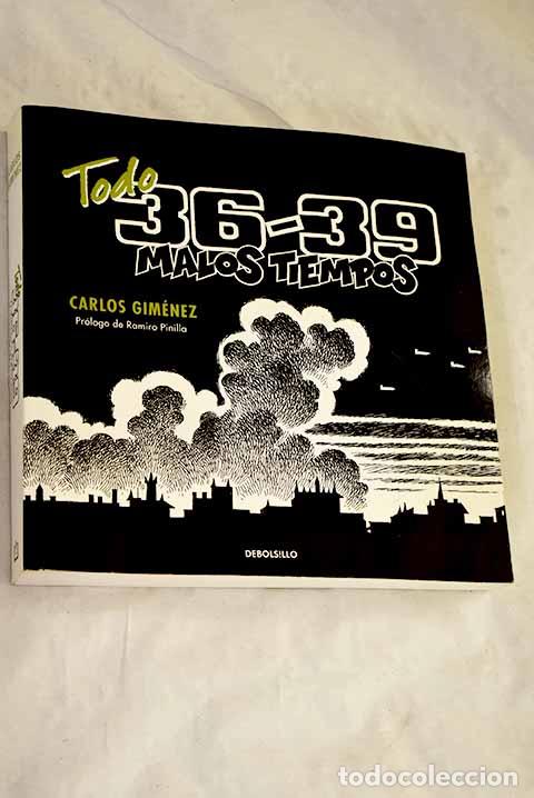 Libros: Todo 36-39: malos tiempos.- Gim&eacute;nez, Carlos - Foto 1