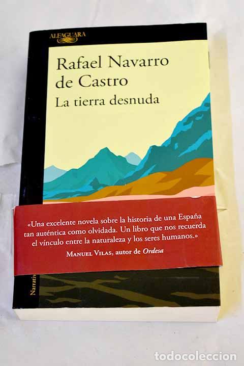 Livres: La tierra desnuda: Navarro de Castro, Rafael.- Navarro de Castro, Rafael