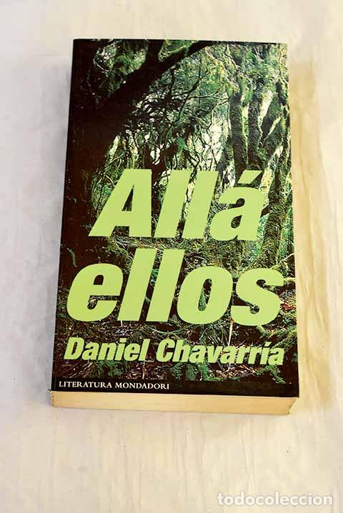 B&uuml;cher: All&aacute; ellos: Chavarr&iacute;a, Daniel.- Chavarr&iacute;a, Daniel