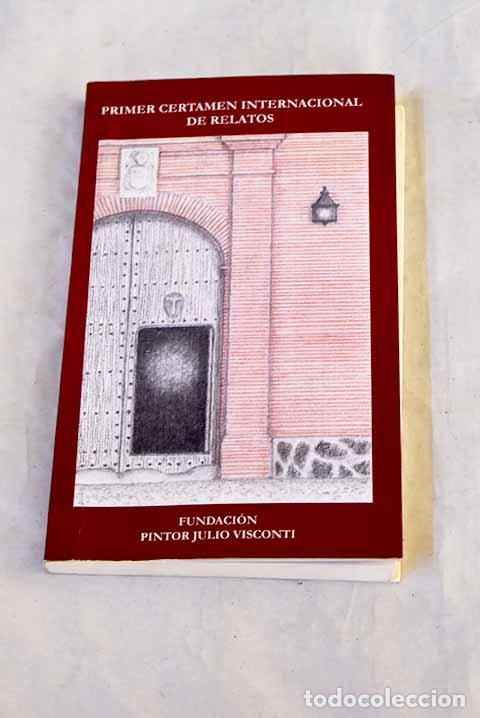 Livros em segunda m&atilde;o: Primer Certamen Internacional de Relatos