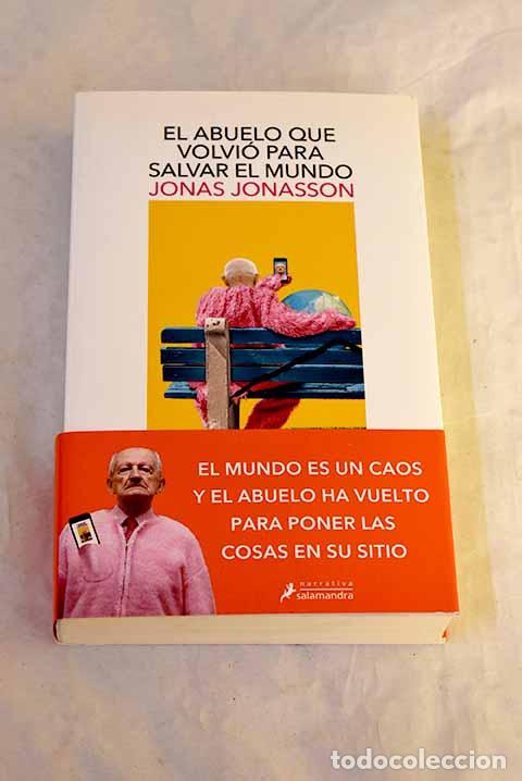 Livros em segunda m&atilde;o: El abuelo que volvi&oacute; para salvar el mundo.- Jonasson, Jonas