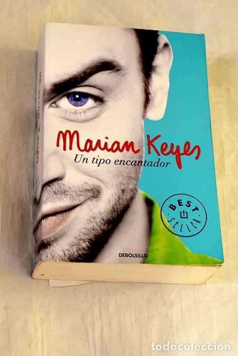 Libros: Un tipo encantador: Keyes, Marian.- Keyes, Marian - Foto 1