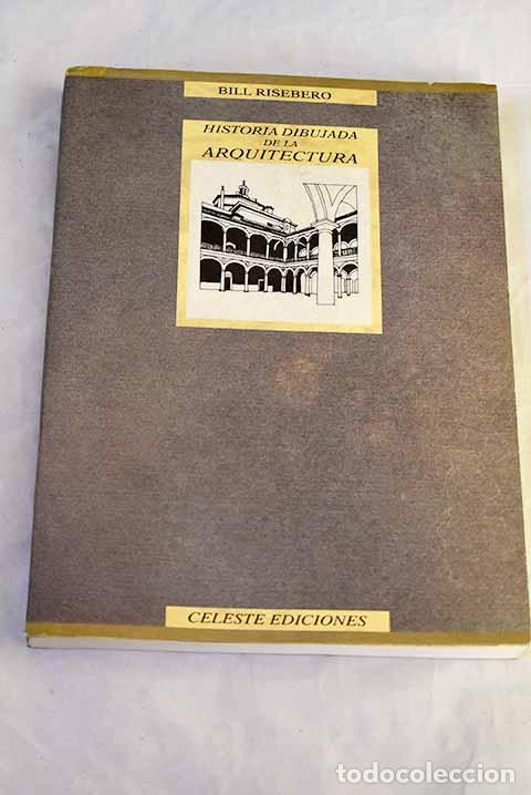 Livros em segunda m&atilde;o: Historia dibujada de la arquitectura.- Risebero, Bill