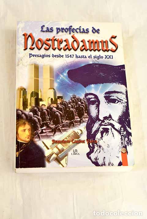 Libros: Las profec&iacute;as de Nostradamus: presagios desde 1547 hasta el siglo XXI.- Caudet Yarza, Francisco