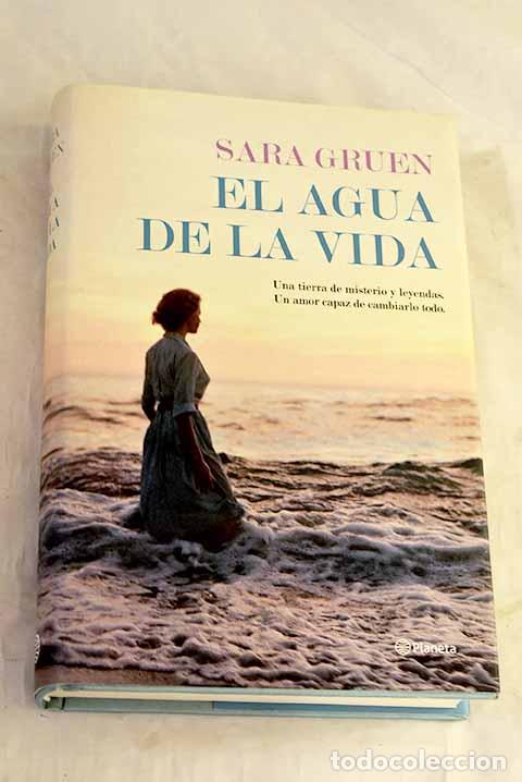 Libros: El agua de la vida: Gruen, Sara.- Gruen, Sara