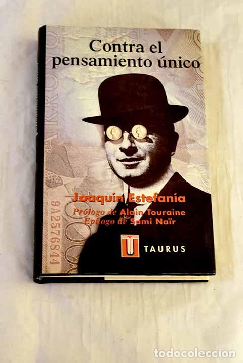 Livros em segunda m&atilde;o: Contra el pensamiento &uacute;nico.- Estefan&iacute;a, Joaqu&iacute;n