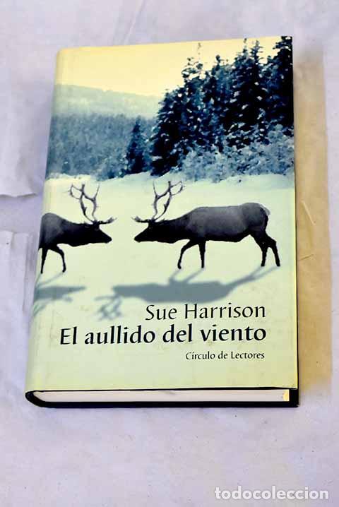 Libros: El aullido del viento.- Harrison, Sue - Foto 1