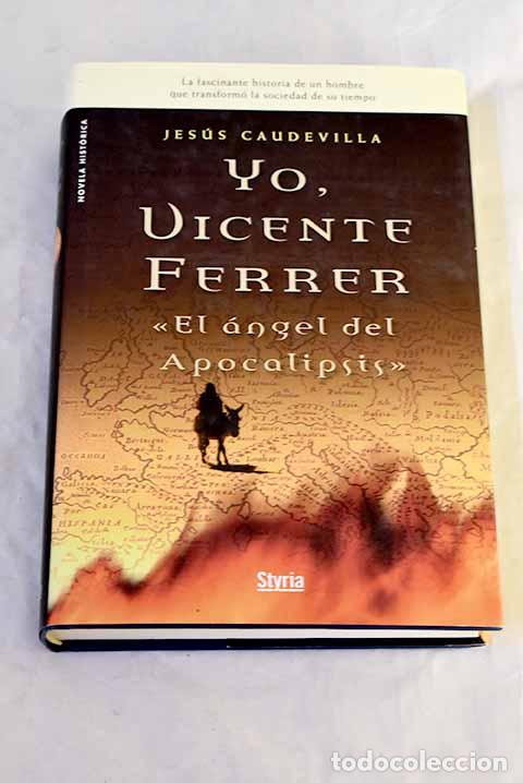 Libros: Yo, Vicente Ferrer: el &aacute;ngel del apocalipsis.- Caudevilla, Jes&uacute;s - Foto 1
