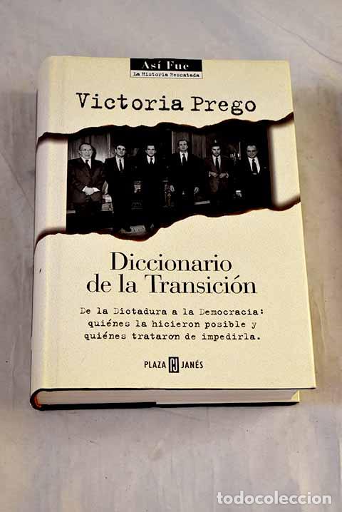 Libros: Diccionario de la transici&oacute;n.- Prego, Victoria - Foto 1