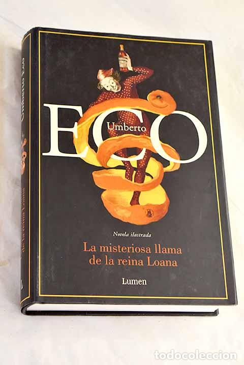 Libri di seconda mano: La misteriosa llama de la reina Loana.- Eco, Umberto