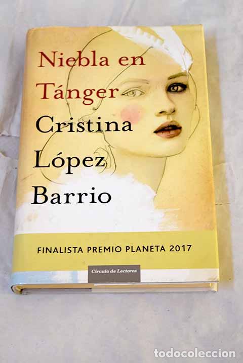 Libri di seconda mano: Niebla en T&aacute;nger: L&oacute;pez Barrio, Cristina.- L&oacute;pez Barrio, Cristina