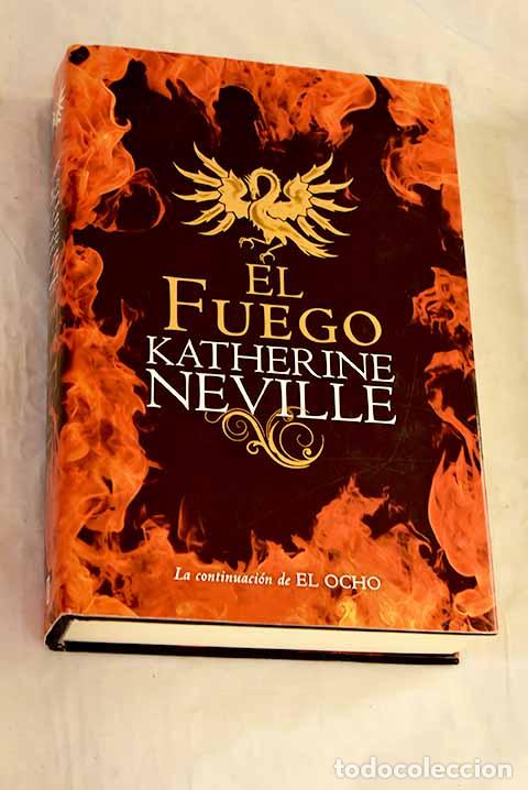 Livres: El fuego: Neville, Katherine.- Neville, Katherine