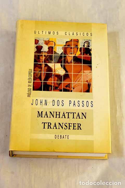 Libros: Manhattan Transfer: Dos Passos, John.- Dos Passos, John - Foto 1