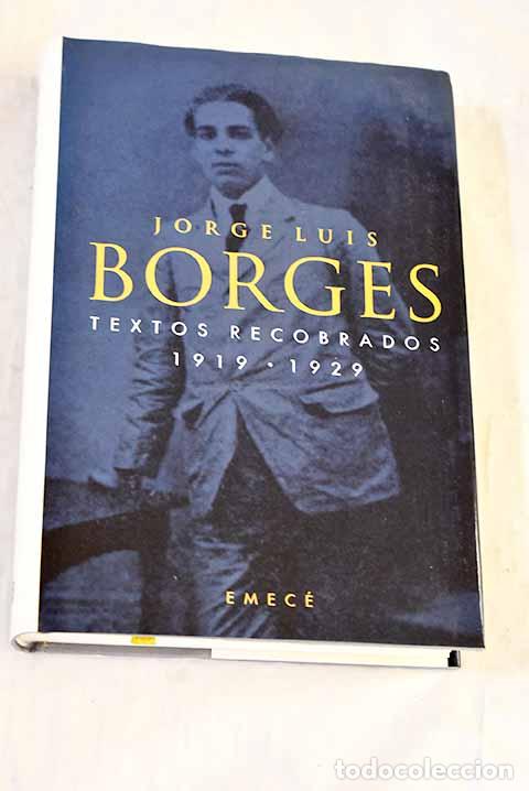 B&uuml;cher: Textos recobrados, 1919-1929.- Borges, Jorge Luis