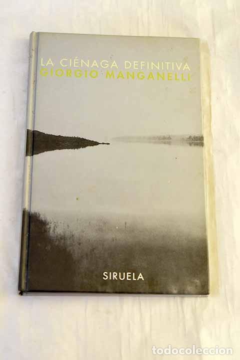 Livres: La ci&eacute;naga definitiva.- Manganelli, Giorgio