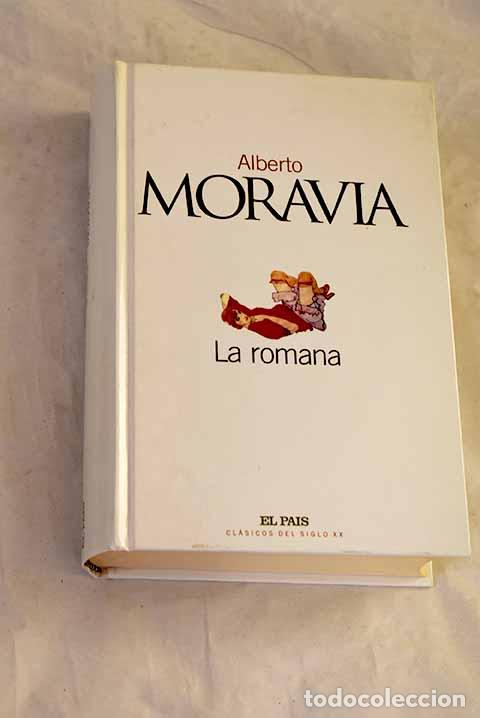 Libros: La romana: Moravia, Alberto.- Moravia, Alberto