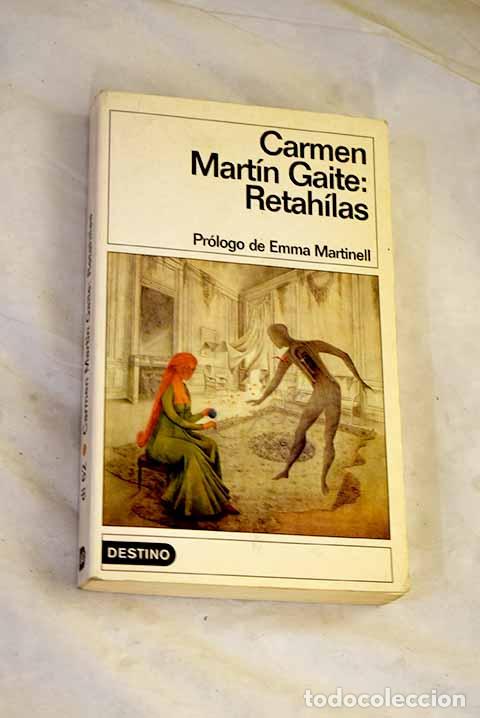 Libri di seconda mano: Retah&iacute;las: Mart&iacute;n Gaite, Carmen.- Mart&iacute;n Gaite, Carmen