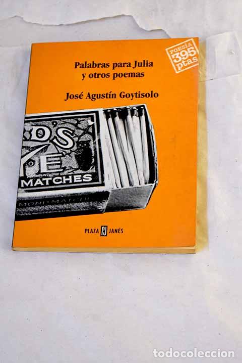 Libros: Palabras para Julia y otros poemas.- Goytisolo, Jos&eacute; Agust&iacute;n