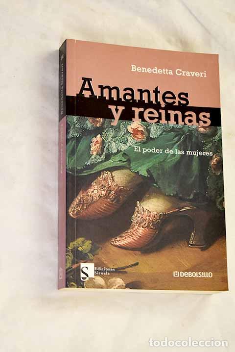 Libros: Amantes y reinas: el poder de las mujeres.- Craveri, Benedetta