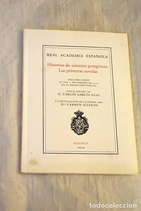 Libros: Historia de amantes peregrinas: las primeras novelas .- Garc&iacute;a Gual, Carlos