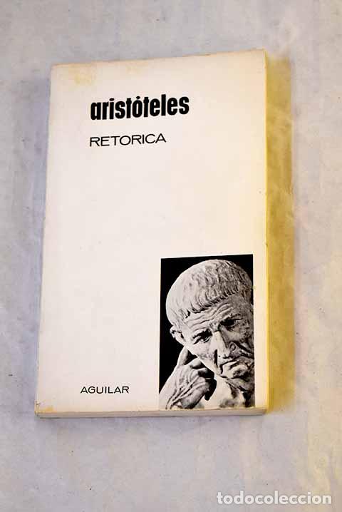 B&uuml;cher: Ret&oacute;rica: Arist&oacute;teles.- Arist&oacute;teles