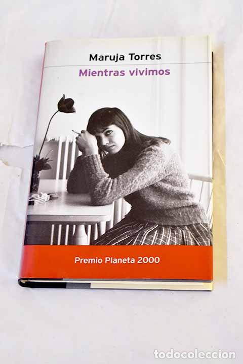 Libri di seconda mano: Mientras vivimos: Torres, Maruja.- Torres, Maruja