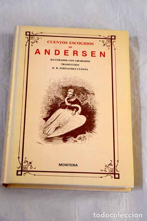 books: Cuentos escogidos de Andersen: [ilustrados con grabados.- Andersen, Hans Christian